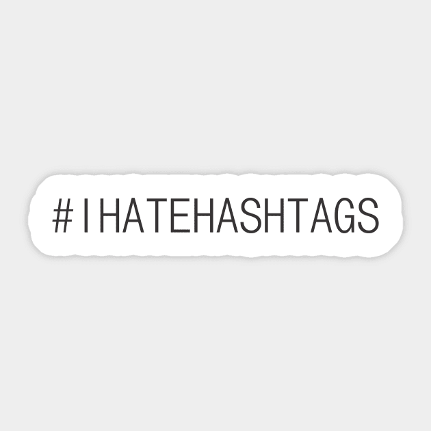 I hate hashtags Sticker by MichelMM